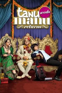 Tanu Weds Manu Returns (2015) HD