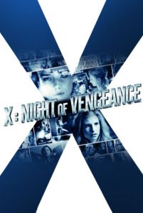 X: Night of Vengeance (2011) HD