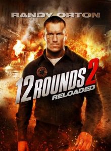 12 Rounds 2: Reloaded (2013) HD