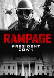 Rampage: President Down (2016) HD