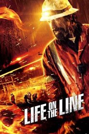 Life on the Line (2015) HD