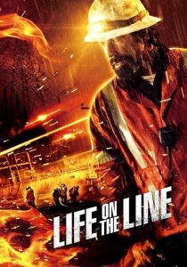 Life on the Line (2015) HD