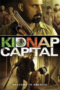 Kidnap Capital (2016) HD