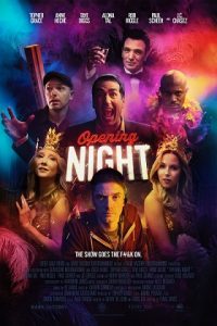 Opening Night (2016) HD