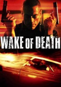 Wake of Death (2004) HD