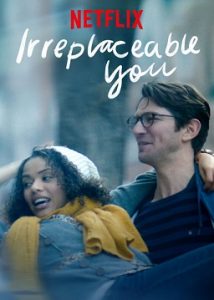 Irreplaceable You (2018) HD