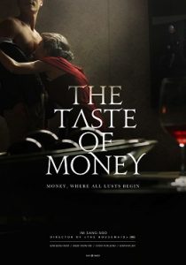The Taste of Money (2012) +18