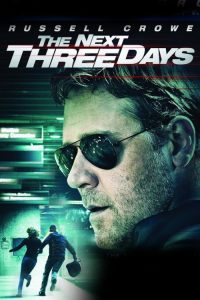The Next Three Days (2010) HD