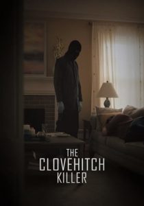 The Clovehitch Killer (2018) HD