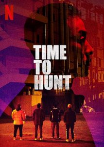 Time to Hunt (2020) HD