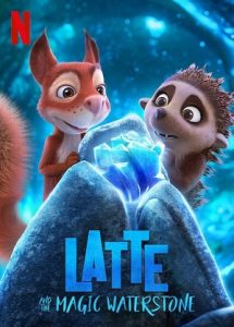 Latte & the Magic Waterstone (2019) HD