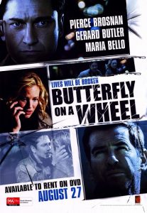 Shattered (2007) a.k.a Butterfly on a Wheel