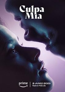 My Fault (2023) a.k.a Culpa mía