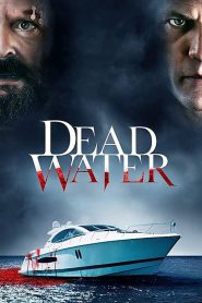 Dead Water (2019) HD