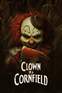 Clown in a Cornfield (2025 )