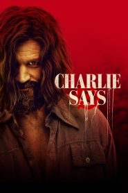 Charlie Says (2018) HD