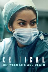 Critical: Between Life and Death: Sezoni 1