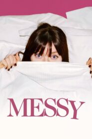 Messy (2024) +18