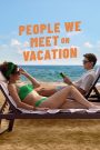 People We Meet on Vacation (2026)