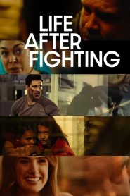 Life After Fighting (2024)